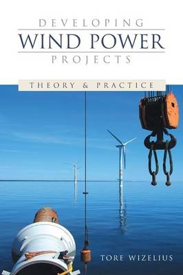 Developing Wind Power Projects -  Tore Wizelius