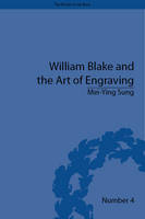 William Blake and the Art of Engraving -  Mei-Ying Sung