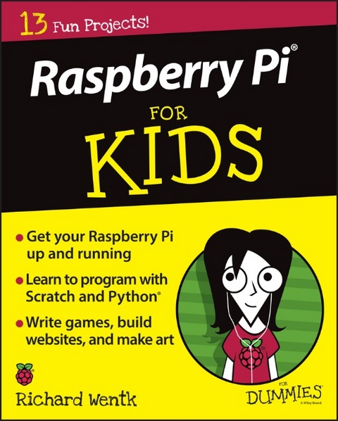 Raspberry Pi For Kids For Dummies -  Richard Wentk