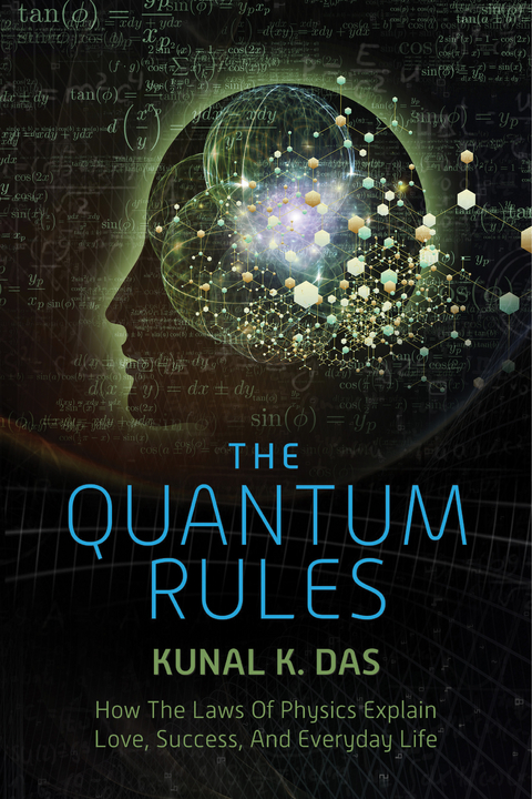 Quantum Rules -  Kunal K. Das