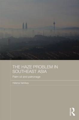Haze Problem in Southeast Asia -  Helena Varkkey
