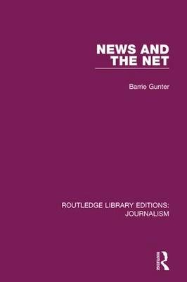 News and the Net -  Barrie Gunter