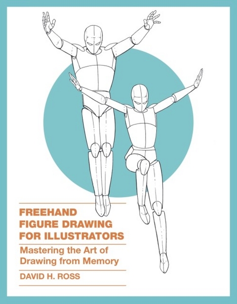 Freehand Figure Drawing for Illustrators -  David H. Ross