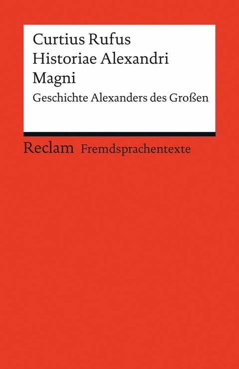 Historiae Alexandri Magni -  Curtius Rufus