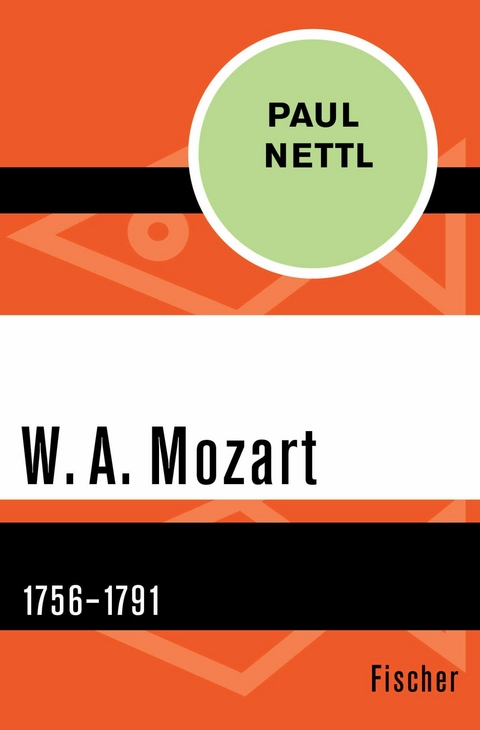 W. A. Mozart -  Paul Nettl