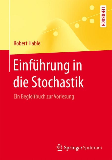 Einführung in die Stochastik - Robert Hable