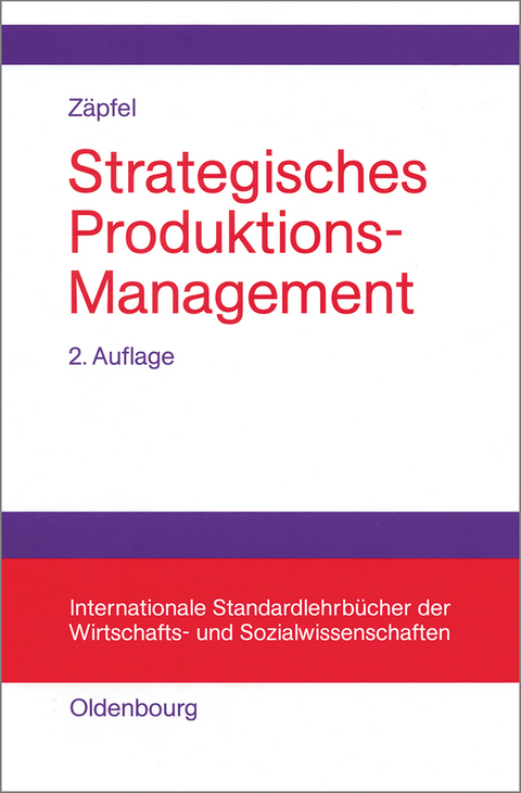 Strategisches Produktions-Management - Günther Zäpfel