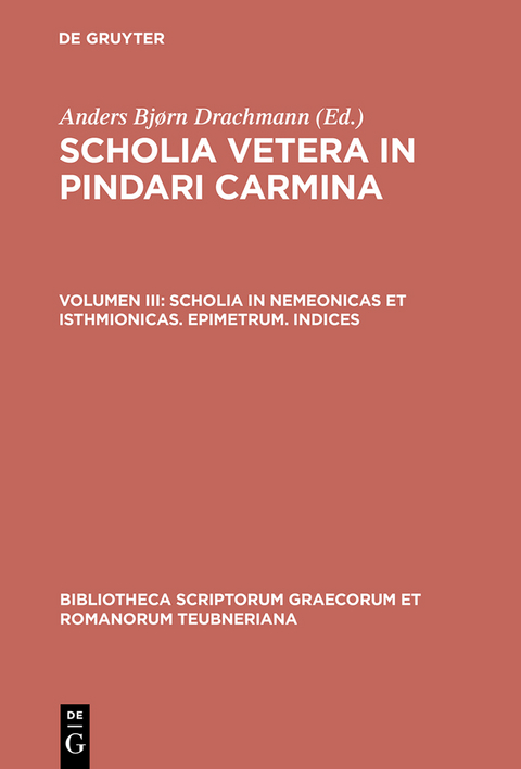 Scholia in Nemeonicas et Isthmionicas. Epimetrum. Indices - 