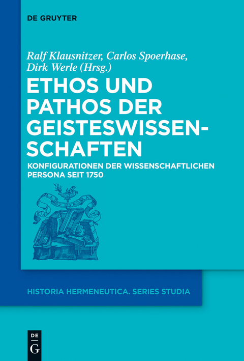 Ethos und Pathos der Geisteswissenschaften - 