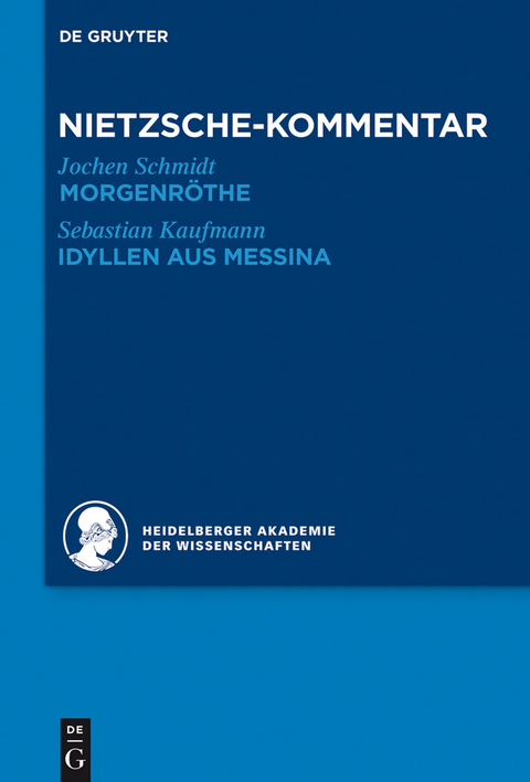 Kommentar zu Nietzsches 'Morgenröthe', 'Idyllen aus Messina' -  Jochen Schmidt,  Sebastian Kaufmann