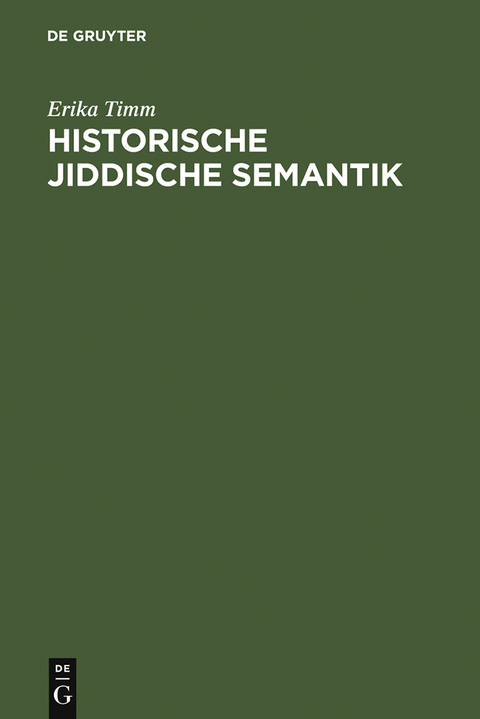 Historische jiddische Semantik - Erika Timm
