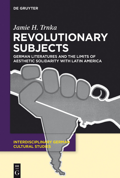Revolutionary Subjects -  Jamie H. Trnka