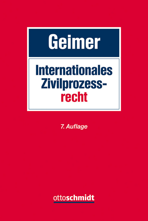 Internationales Zivilprozessrecht -  Reinhold Geimer