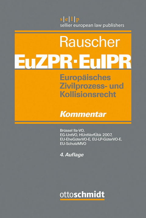 Europäisches Zivilprozess- und Kollisionsrecht EuZPR/EuIPR, Band IV - 