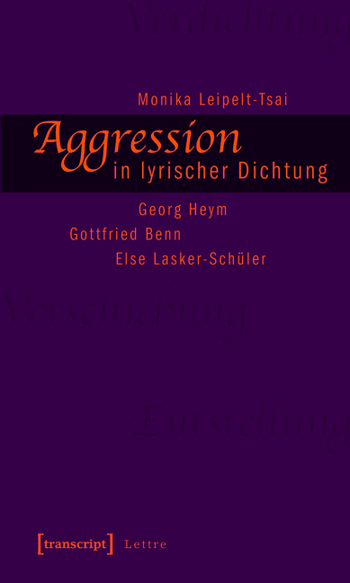 Aggression in lyrischer Dichtung - Monika Leipelt-Tsai