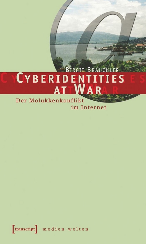 Cyberidentities at War -  Birgit Bräuchler