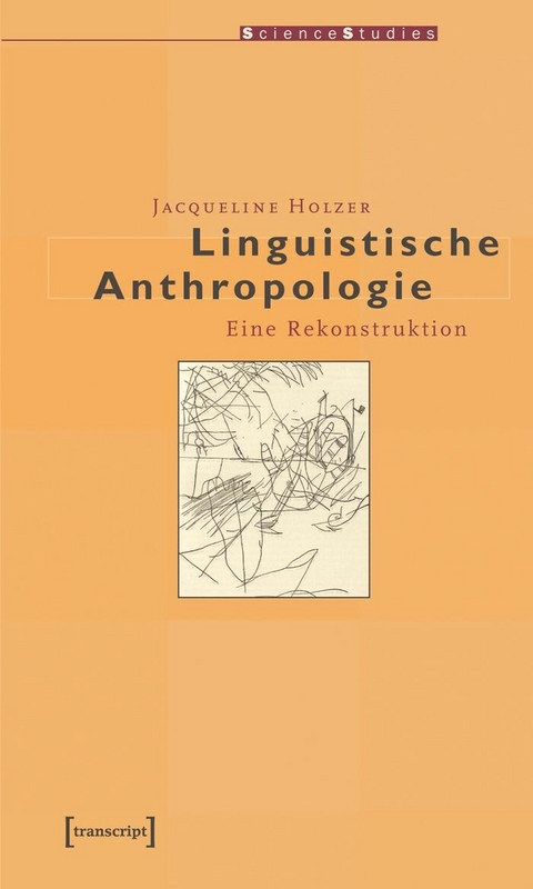 Linguistische Anthropologie -  Jacqueline Holzer