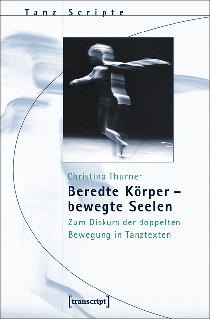 Beredte Körper - bewegte Seelen - Christina Thurner