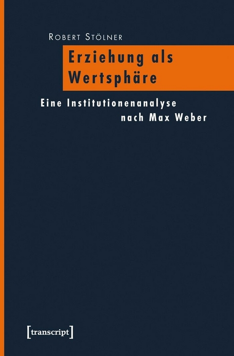 Erziehung als Wertsphäre - Robert Stölner