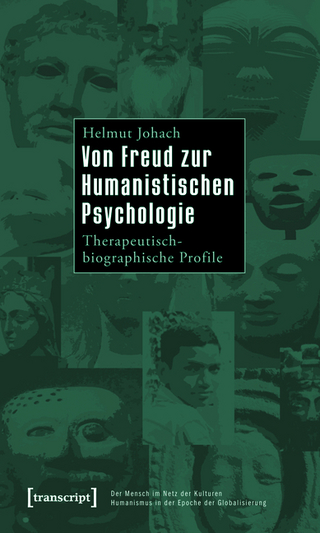 Von Freud zur Humanistischen Psychologie - Helmut Johach