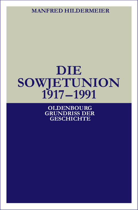 Die Sowjetunion - Manfred Hildermeier