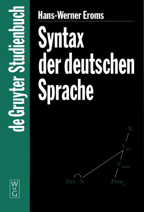 Syntax der deutschen Sprache - Hans-Werner Eroms