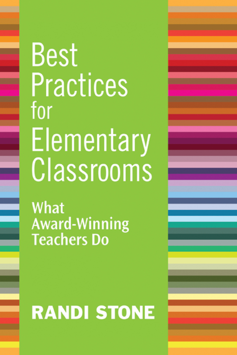 Best Practices for Elementary Classrooms -  Randi Stone