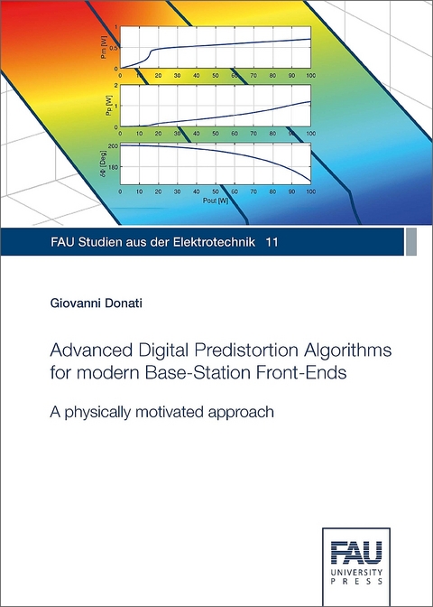 Advanced Digital Predistortion Algorithms for modern Base-Station Front-Ends - Giovanni Donati