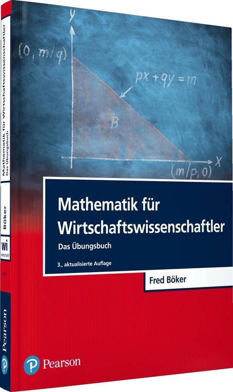 Mathematik für Wirtschaftswissenschaftler - Fred Böker