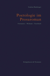 Poetologie im Prosaroman - Gudrun Bamberger