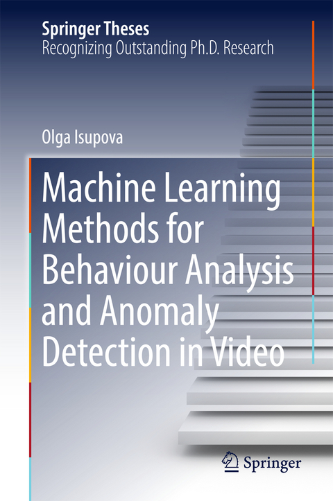 Machine Learning Methods for Behaviour Analysis and Anomaly Detection in Video - Olga Isupova