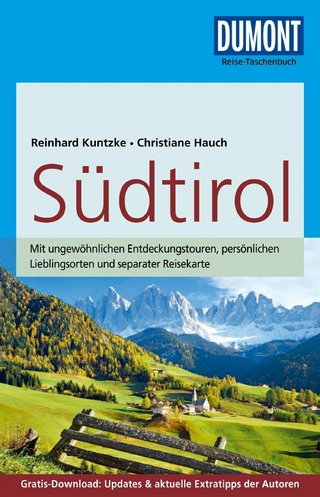 DuMont Reise-Taschenbuch Reiseführer Südtirol - Reinhard Kuntzke; Christiane Hauch
