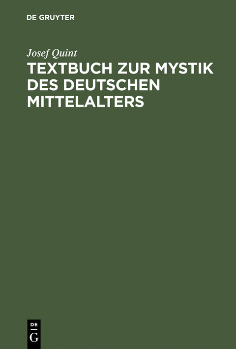 Textbuch zur Mystik des deutschen Mittelalters - Josef Quint