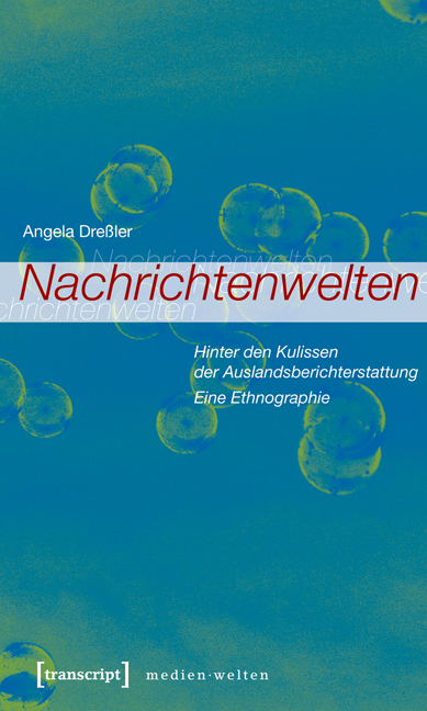 Nachrichtenwelten - Angela Dreßler