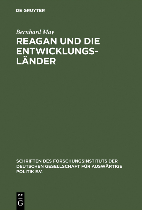 Reagan und die Entwicklungsländer - Bernhard May