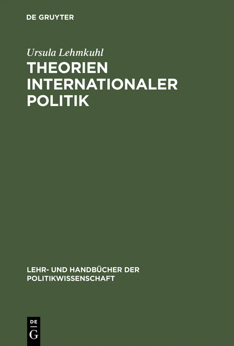 Theorien internationaler Politik - Ursula Lehmkuhl