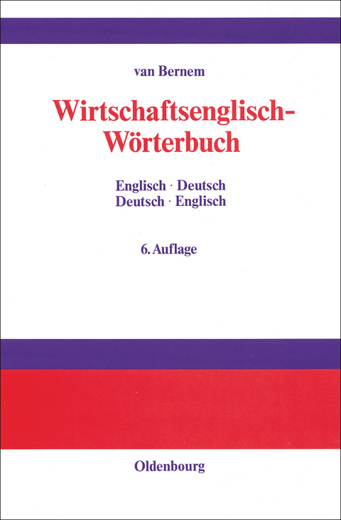 Wirtschaftsenglisch-Wörterbuch - Theodor van Bernem