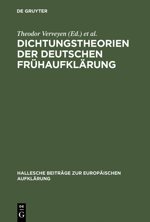 Dichtungstheorien der deutschen Frühaufklärung - 