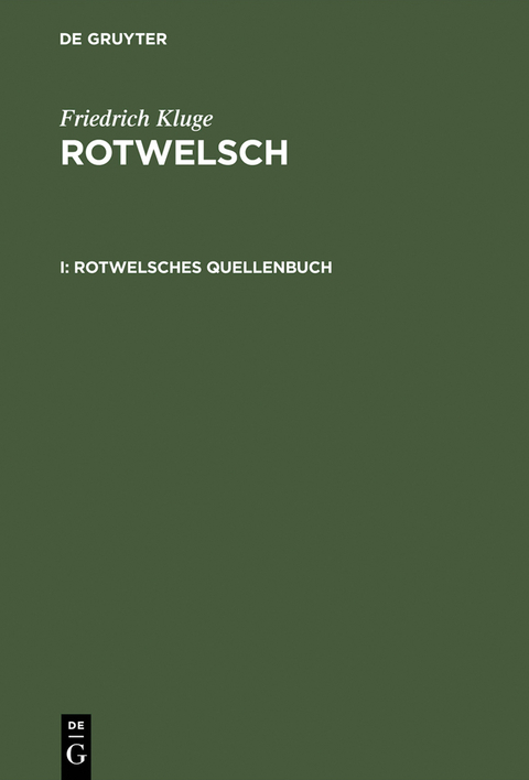 Rotwelsches Quellenbuch - Friedrich Kluge
