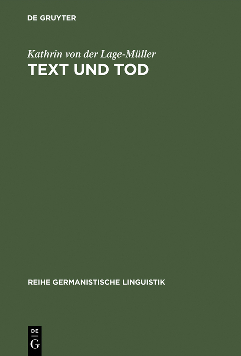 Text und Tod - Kathrin von der Lage-Müller