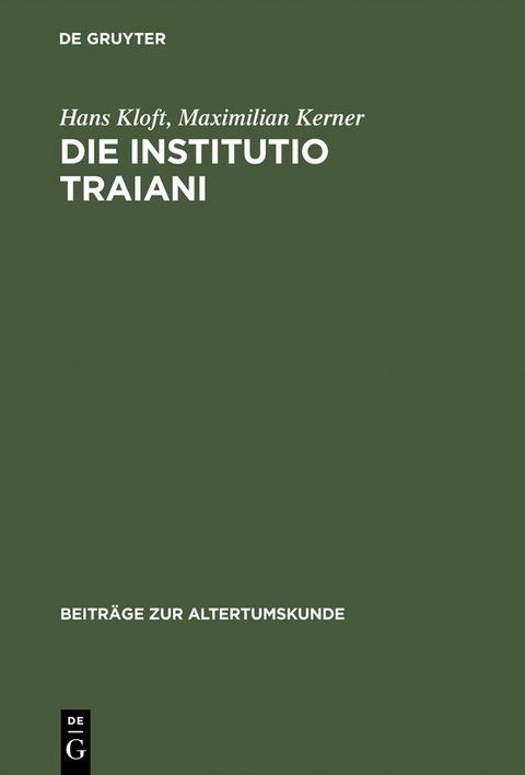 Die Institutio Traiani - Hans Kloft, Maximilian Kerner