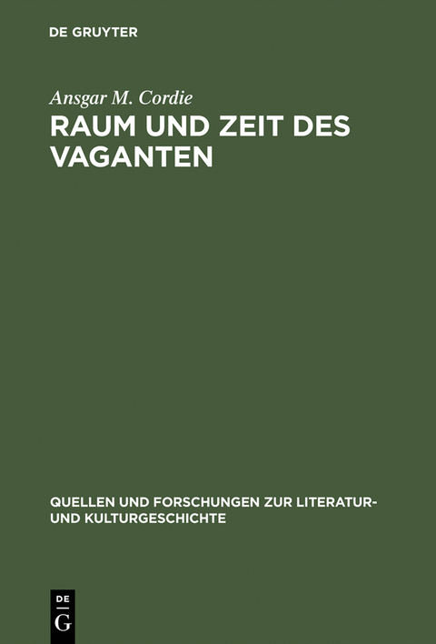 Raum und Zeit des Vaganten - Ansgar M. Cordie