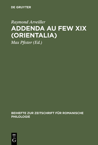 Addenda au FEW XIX (Orientalia) - Raymond Arveiller; Max Pfister