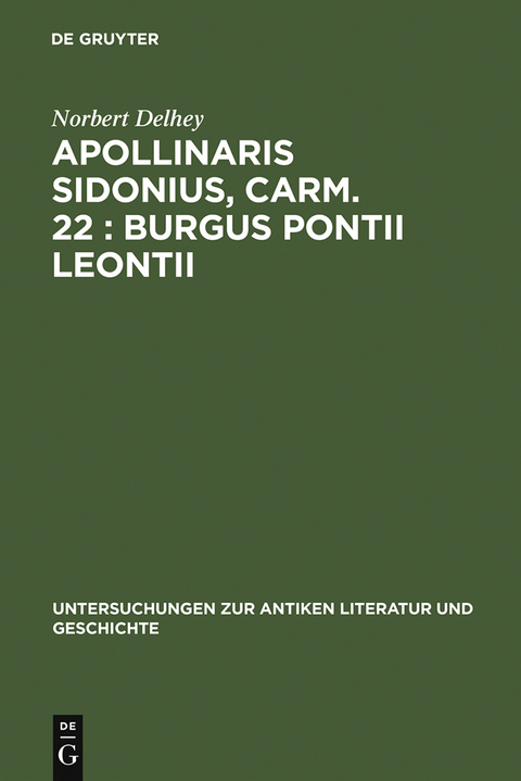 Apollinaris Sidonius, carm. 22: Burgus Pontii Leontii - Norbert Delhey