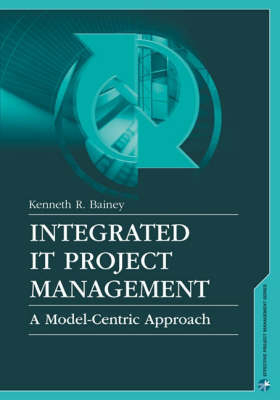 Integrated IT Project Management -  Kenneth Bainey