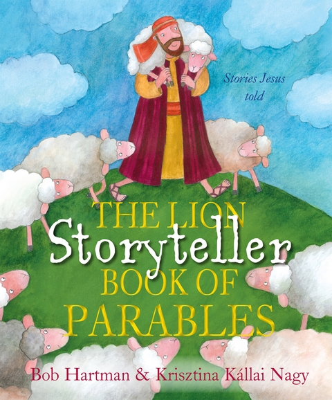 Lion Storyteller Book of Parables -  Bob Hartman