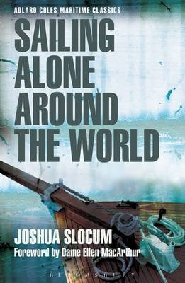 Sailing Alone Around the World -  Slocum Joshua Slocum