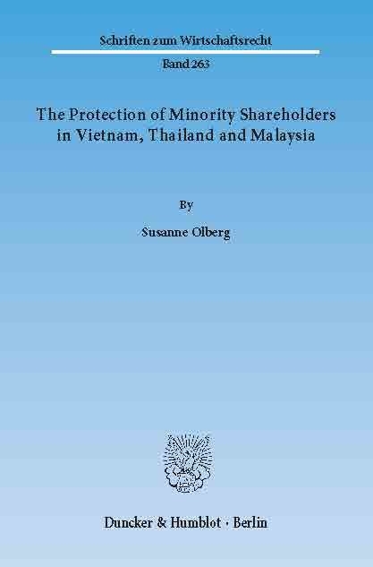 The Protection of Minority Shareholders in Vietnam, Thailand and Malaysia. -  Susanne Olberg