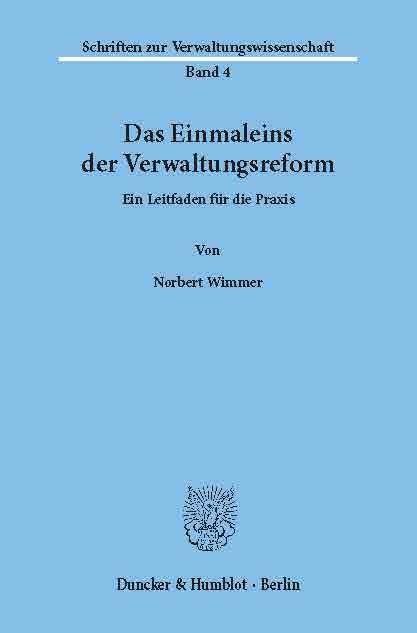 Das Einmaleins der Verwaltungsreform. -  Norbert Wimmer