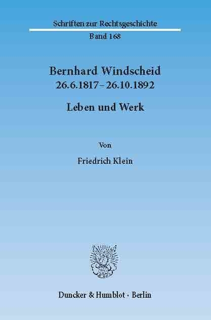 Bernhard Windscheid 26.6.1817-26.10.1892. -  Friedrich Klein
